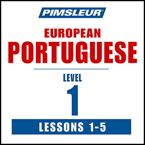 Pimsleur Portuguese (European) Level 1, Lessons 1-5 Audiobook By Pimsleur cover art