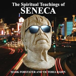 The Spiritual Teachings of Seneca Audiobook By Mark Forstater, Victoria Radin cover art