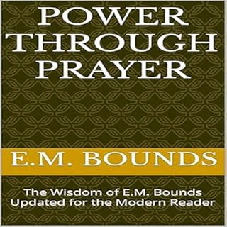 Power Through Prayer Audiolibro Por E.M. Bounds arte de portada