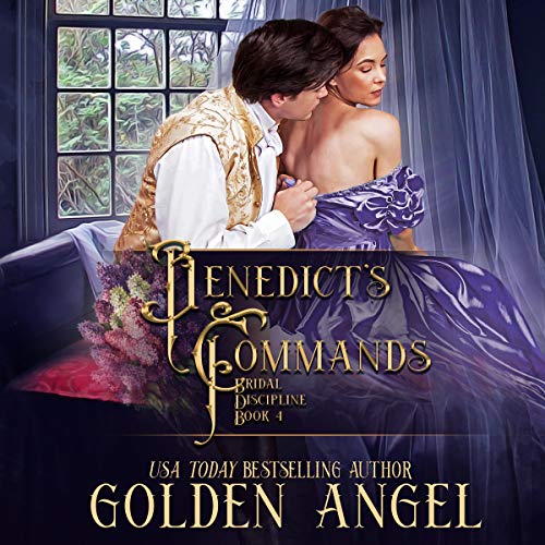 Benedict's Commands Audiolibro Por Golden Angel arte de portada