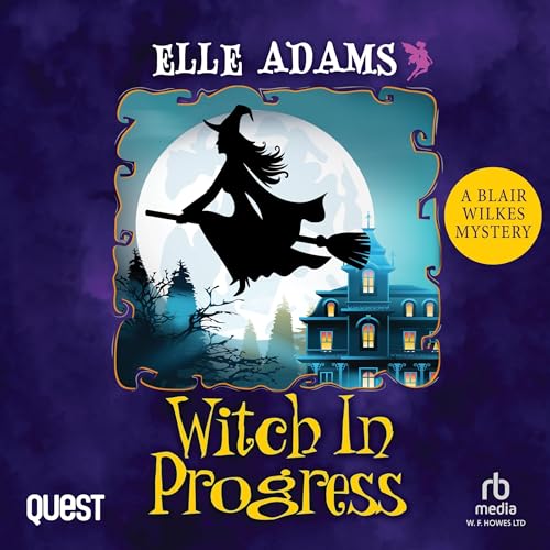 Witch in Progress Audiobook By Elle Adams cover art