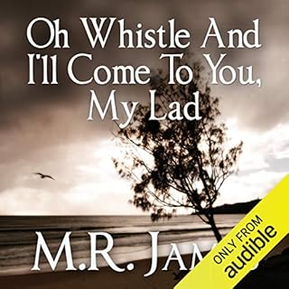 Oh Whistle and I'll Come to You, My Lad Audiobook By M. R. James cover art