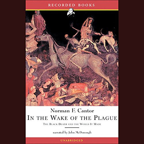 In the Wake of the Plague Audiobook By Norman F. Cantor cover art