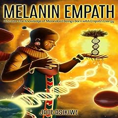 The Melanin Empath Audiobook By Jade Asikiwe cover art