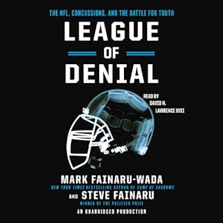 League of Denial Audiobook By Mark Fainaru-Wada, Steve Fainaru cover art