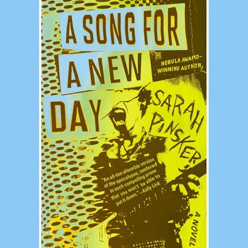 A Song for a New Day Audiolibro Por Sarah Pinsker arte de portada