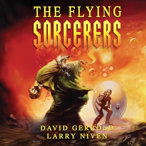 The Flying Sorcerers Audiobook By David Gerrold, Larry Niven cover art