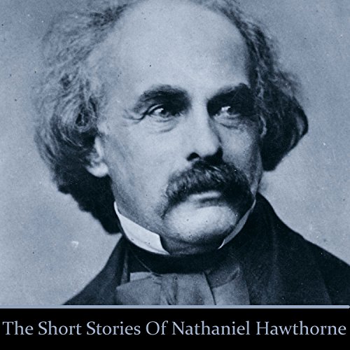 Nathaniel Hawthorne: The Short Stories Audiolibro Por Nathaniel Hawthorne arte de portada