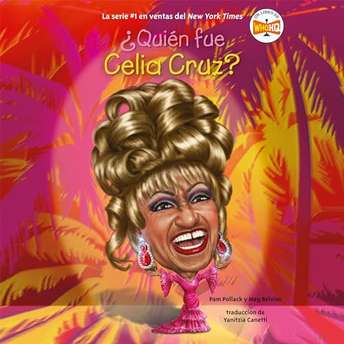 ¿Quién fue Celia Cruz? [Who Was Celia Cruz?] Audiobook By Pam Pollack, Meg Belviso, Who HQ, Yanitzia Canetti - 