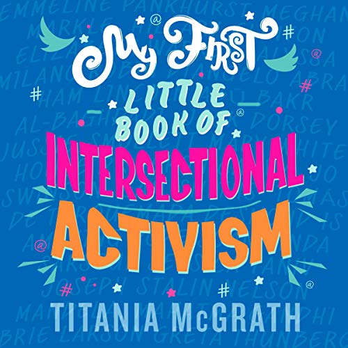 My First Little Book of Intersectional Activism Audiobook By Titania McGrath cover art