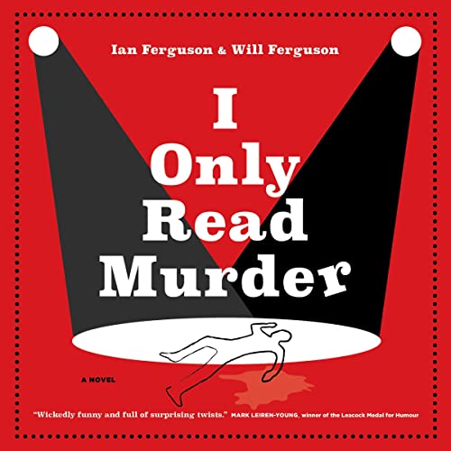 I Only Read Murder Audiobook By Ian Ferguson, Will Ferguson cover art