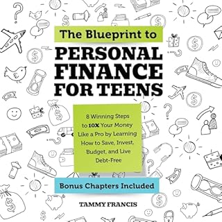 The Blueprint to Personal Finance for Teens Audiobook By Tammy Francis cover art