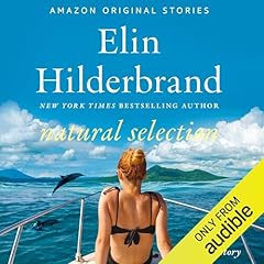 Natural Selection Audiobook By Elin Hilderbrand cover art