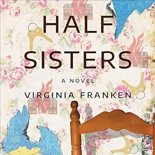 Half Sisters Audiobook By Virginia Franken cover art