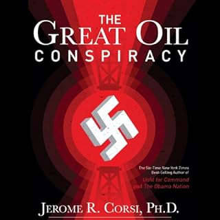 The Great Oil Conspiracy Audiolibro Por Jerome R. Corsi arte de portada