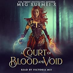 A Court of Blood and Void: A Reverse Harem Fantasy Romance Audiobook By Meg Xuemei X cover art