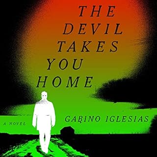 The Devil Takes You Home Audiolibro Por Gabino Iglesias arte de portada