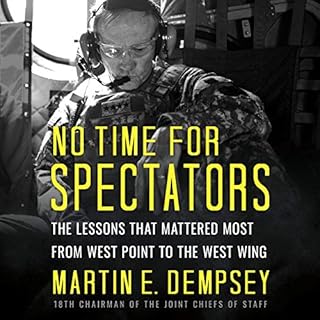 No Time for Spectators Audiobook By Martin Dempsey cover art