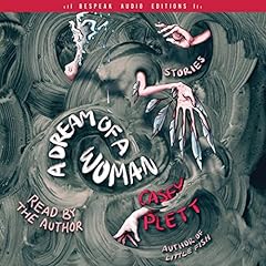 A Dream of a Woman Audiobook By Casey Plett cover art