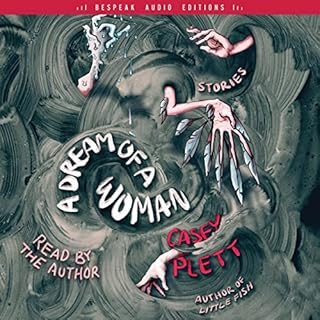 A Dream of a Woman Audiobook By Casey Plett cover art