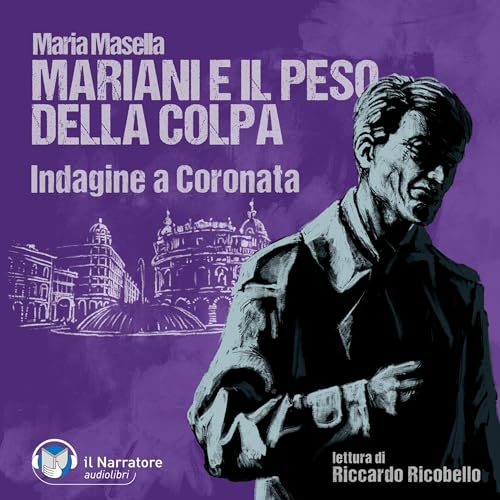 Page de couverture de Mariani e il peso della colpa. Indagine a Coronata