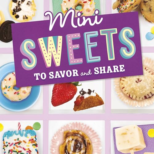 Mini Sweets to Savor and Share cover art