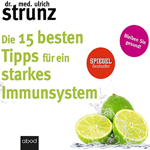 Die 15 besten Tipps für ein starkes Immunsystem cover art