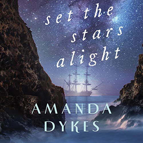 Set the Stars Alight Audiolibro Por Amanda Dykes arte de portada