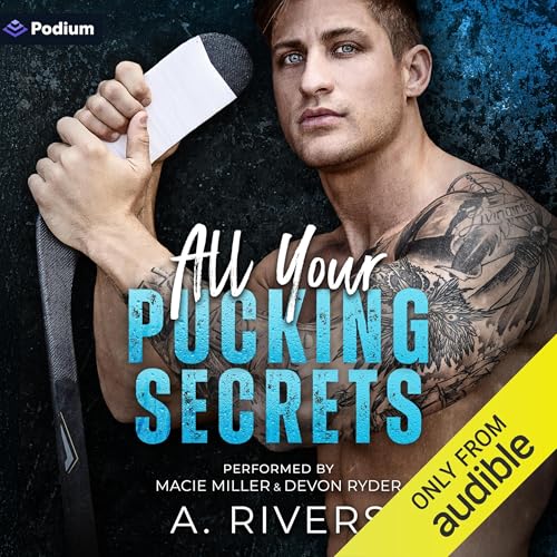 All Your Pucking Secrets Audiobook By A. Rivers cover art