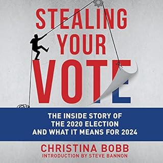 Stealing Your Vote Audiobook By Christina Bobb cover art