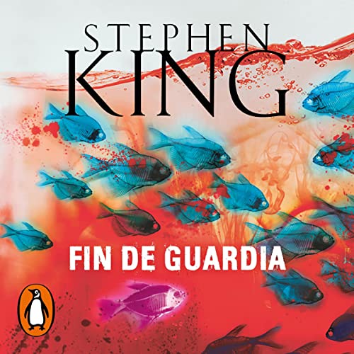 Fin de guardia [End of Watch] Audiobook By Stephen King, Carlos Milla Soler cover art