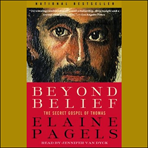 Beyond Belief Audiobook By Elaine Pagels cover art