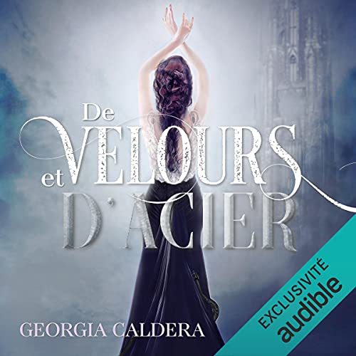 De velours et d'acier Audiolivro Por Georgia Caldera capa