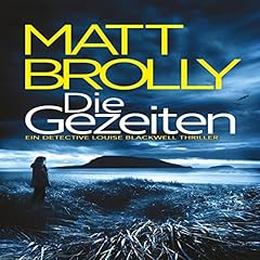 Die Gezeiten [The Tides] Audiobook By Matt Brolly cover art