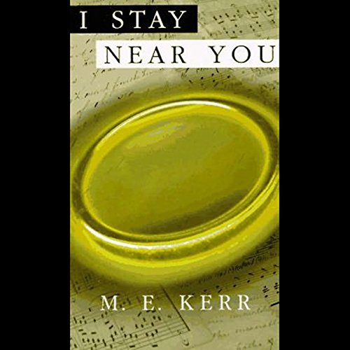 I Stay Near You Audiobook By M. E. Kerr cover art