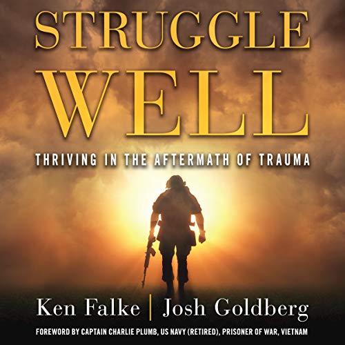 Struggle Well: Thriving in the Aftermath of Trauma cover art