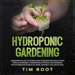 Hydroponic Gardening Audiolibro Por Tim Root arte de portada