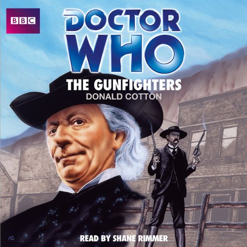 Doctor Who: The Gunfighters Audiobook By Donald Cotton cover art