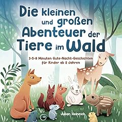 Die Kleinen und Großen Abenteuer der Tiere im Wald Titelbild