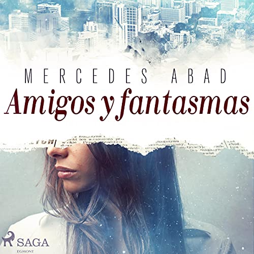 Amigos y fantasmas Audiolibro Por Mercedes Abad arte de portada