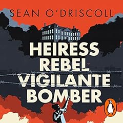 Heiress, Rebel, Vigilante, Bomber cover art