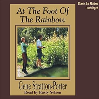 At the Foot of the Rainbow Audiolibro Por Gene Stratton Porter arte de portada