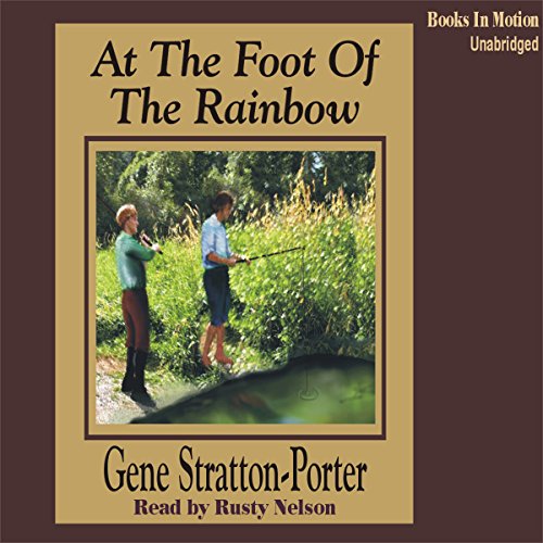 At the Foot of the Rainbow Audiolibro Por Gene Stratton Porter arte de portada