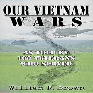 Our Vietnam Wars Audiobook By William F. Brown cover art