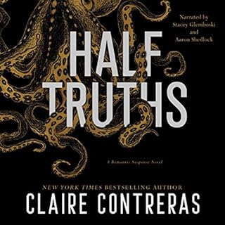 Half Truths Audiobook By Claire Contreras cover art