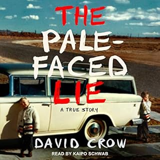 The Pale-Faced Lie Audiobook By David Crow cover art