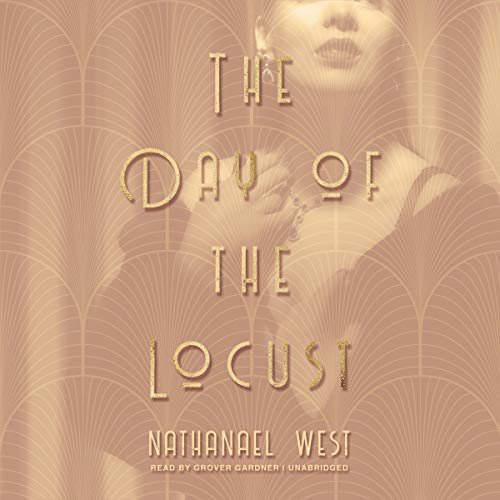 The Day of the Locust Audiobook By Nathanael West cover art