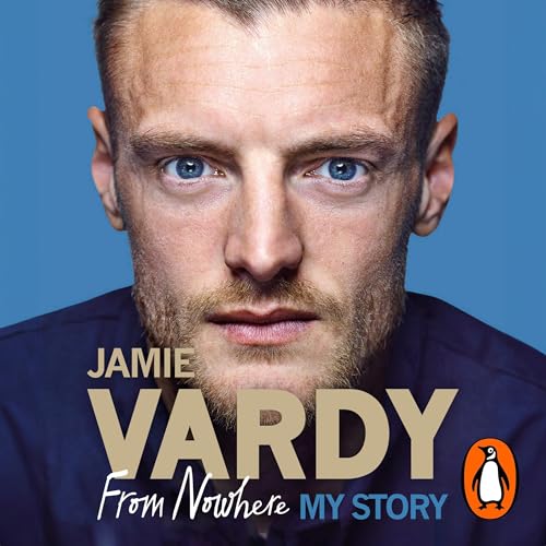 Jamie Vardy: The Boy from Nowhere cover art