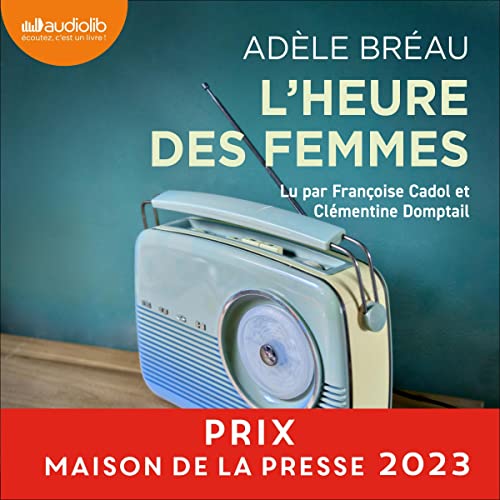 L'Heure des femmes Audiobook By Adèle Bréau cover art