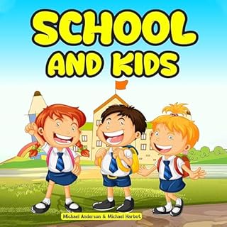 School and Kids Audiobook By Michael Anderson, Michael Harbut cover art